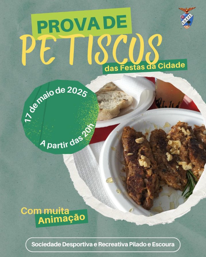 PROVA DE PETISCOS DAS FESTAS DA CIDADE - SOCIEDADE DESPORTIVA E RECREATIVA PILADO E ESCOURA