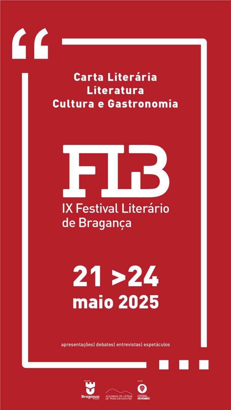 IX Festival Literário de Bragança - “Carta Literária: Literatura, Cultura e Gastronomia”