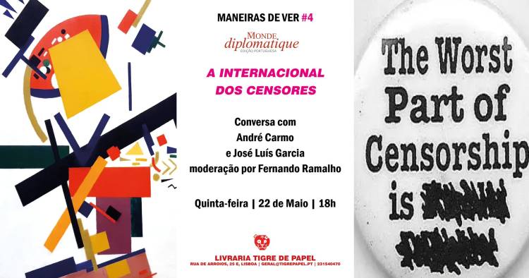 Maneiras de Ver #4 | A internacional dos censores | André Carmo e José Luís Garcia