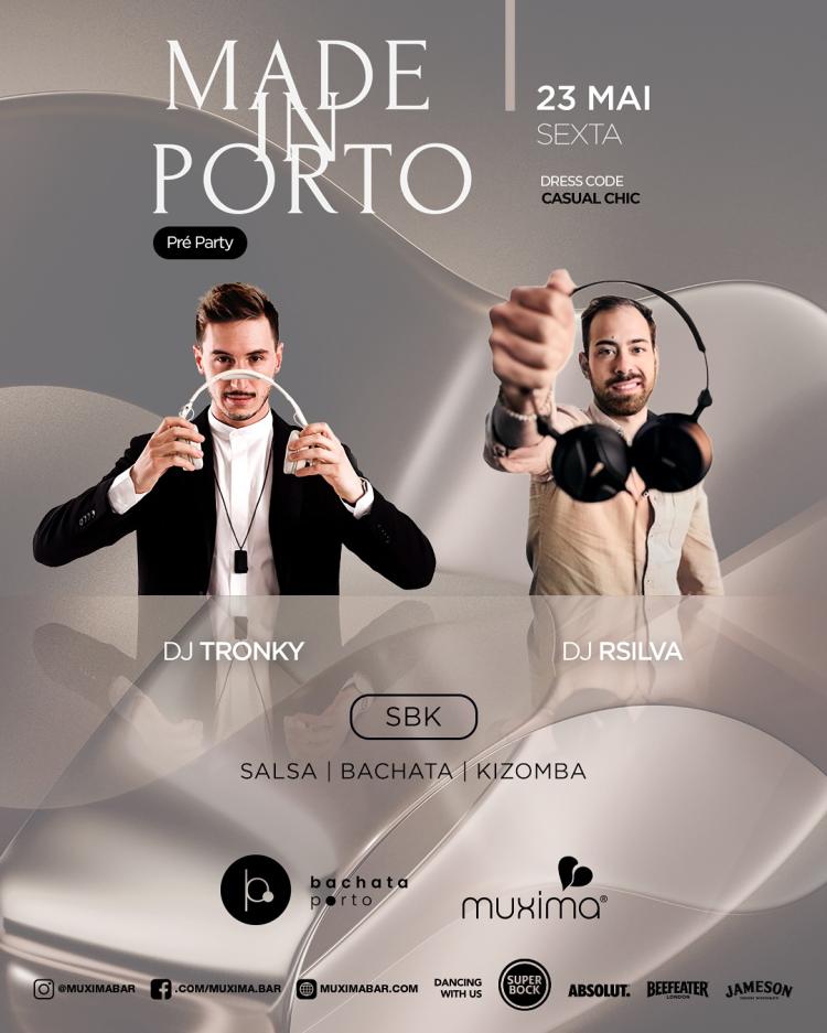  SEXTA, 23 MAIO –  PRÉ PARTY - Official Festival  MADE IN PORTO 