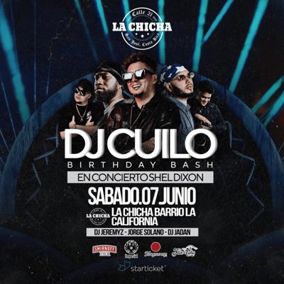 DJCUILO BDAY TOUR - LA CHICHA