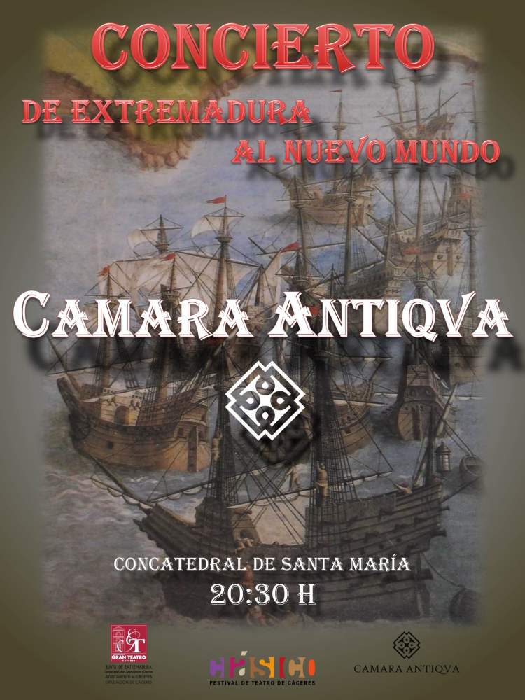 DE EXTREMADURA AL NUEVO MUNDO, CAMARA ANTIQVA