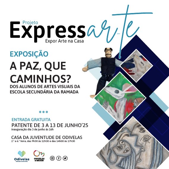 EXPOSIÇÃO 'A PAZ, QUE CAMINHOS?' | Exposição Expressar-te