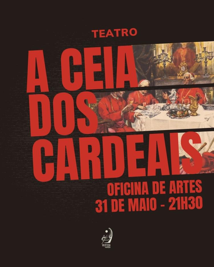 Teatro 'A Ceia dos Cardeais' - Oficina de Artes