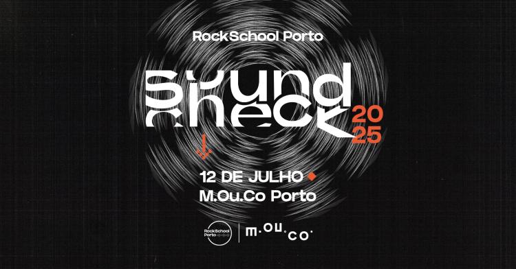 SOUNDCHECK 2025 da RockSchool Porto