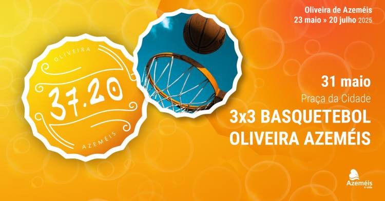 37.20 | 3X3 Basquetebol Oliveira de Azeméis