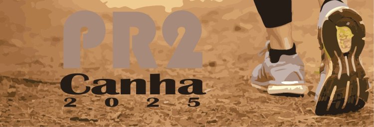 “PR2 CANHA 2025” [passeio pedestre]