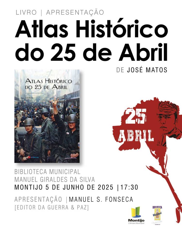 Apresentação do livro 'Atlas Histórico do 25 de Abril' de José Matos