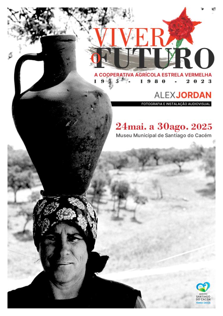 Exposição de fotografia e instalação audiovisual “VIVER O FUTURO – A Cooperativa Agrícola Estrela Vermelha”