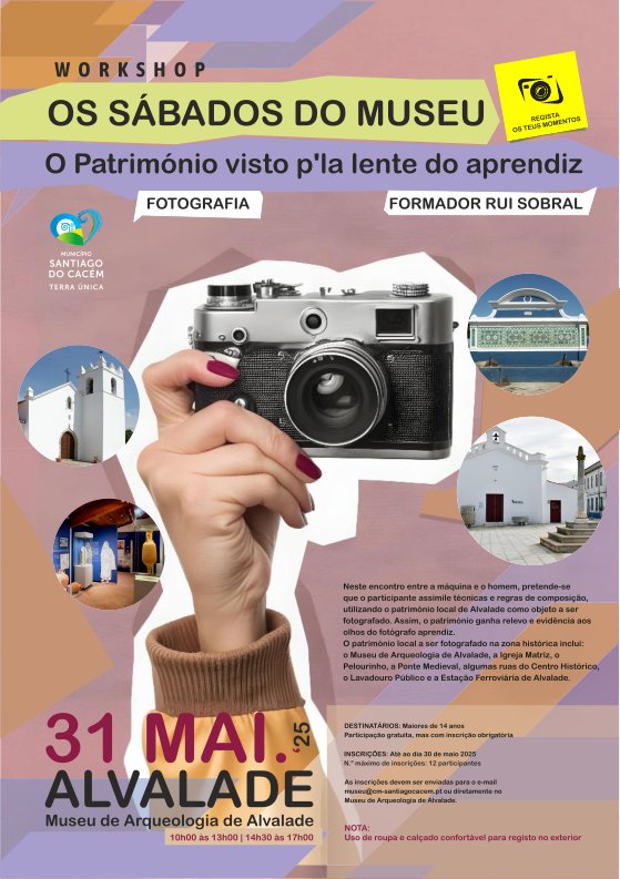 Sábados do Museu – Workshop de fotografia – “O Património visto p’la lente do aprendiz”