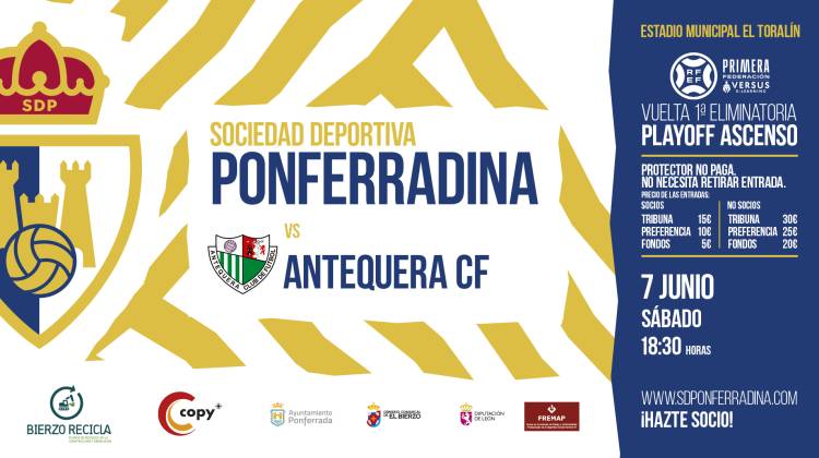 VUELTA PRIMERA ELIMINATORIA PLAY OFF DE ASCENSO ENTRE LA SD PONFERRADINA Y ANTEQUERA CF