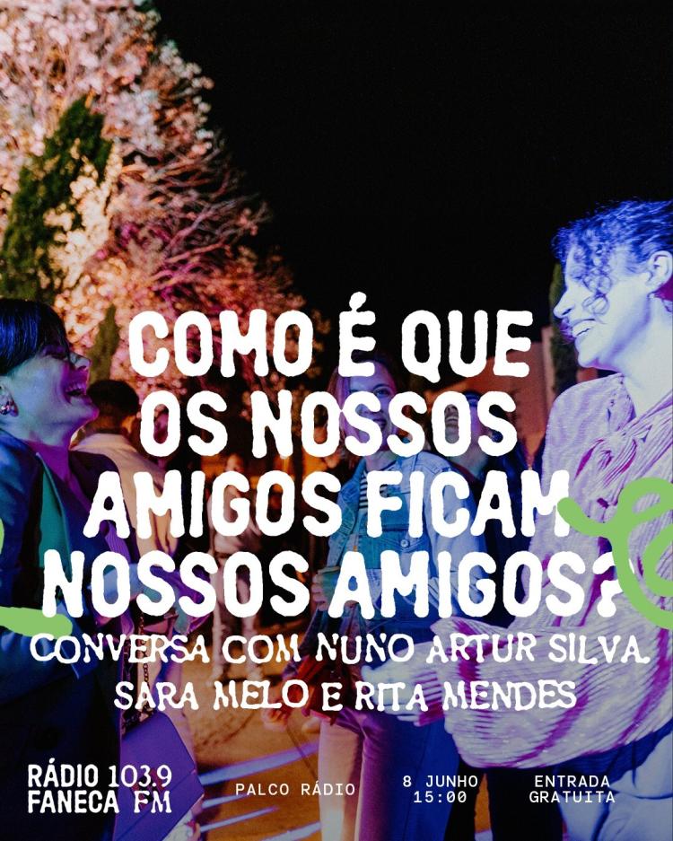 Como é Que os Nossos Amigos Ficam Nossos Amigos?