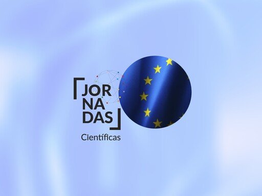 Jornadas Científicas 2025 | ULisboa no Espaço Europeu de Investigação: Construir Carreiras Atrativas, Fortalecer Instituições