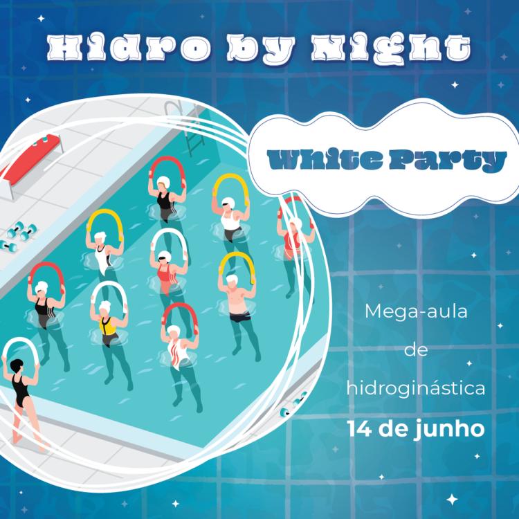 Inscrições | HIDRO BY NIGHT WHITE PARTY