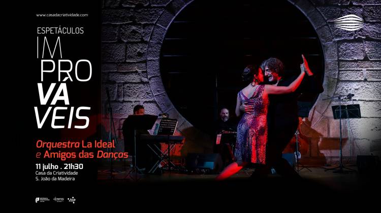 Espetáculos Improváveis . Orquestra La Ideal e Amigos das Danças
