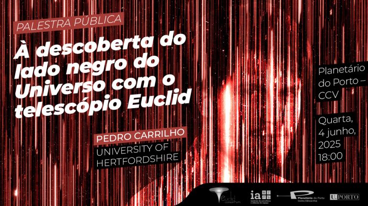 Palestra Pública: À descoberta do lado negro do Universo com o telescópio Euclid