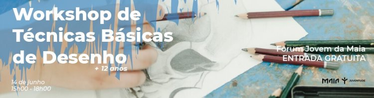 Workshop de Técnicas Básicas de Desenho | Fórum Jovem
