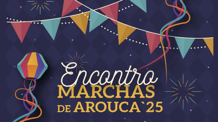 Encontro de Marchas de Arouca 2025