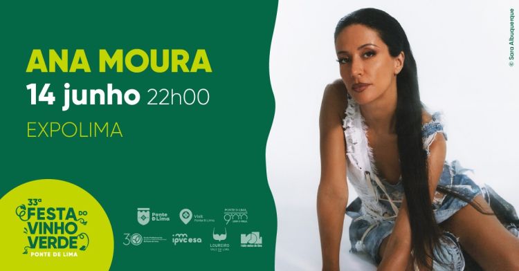 Ana Moura | 33.ª Festa do Vinho Verde