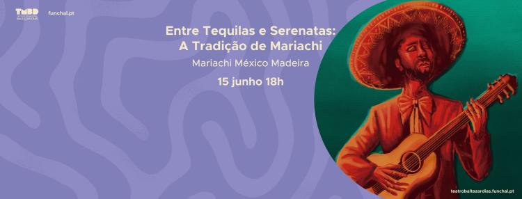 Espetáculo 'Entre Tequilas e Serenatas: A Tradição de Mariachi'