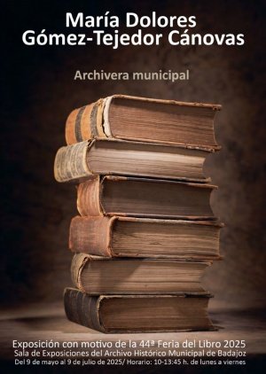 EXPOSICIóN DEL ARCHIVO HISTóRICO MUNICIPAL DE BADAJOZ 2025