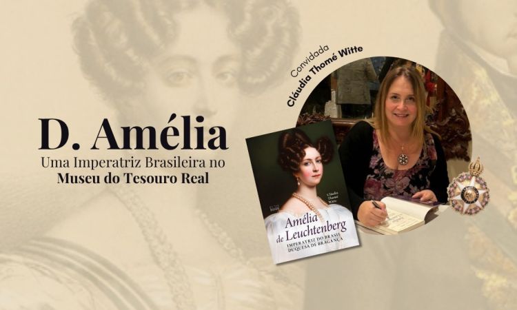 D. Amélia. Uma Impatriz Brasileira - Palestra