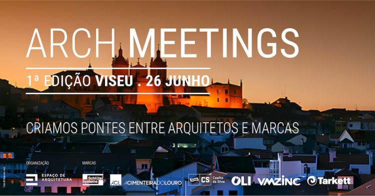 1ª edição Arch Meetings Viseu