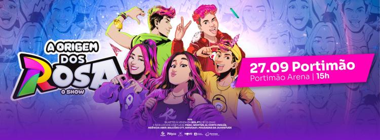 A Origem Dos Rosa | O Show - 27 de setembro - Portimão Arena