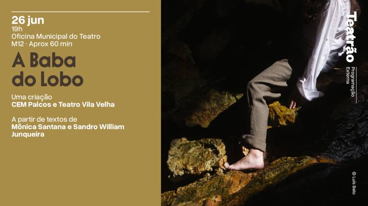 A Baba do Lobo | CEM Palcos e Teatro Vila Velha