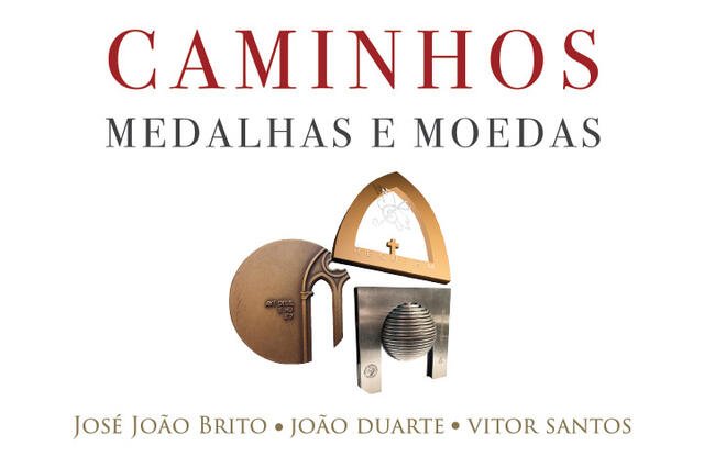 Caminhos, Medalhas e Moedas