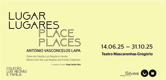 EXPOSIÇÃO 'LUGAR LUGARES'