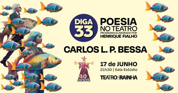 Diga 33 - Poesia no Teatro | Carlos L. P. Bessa