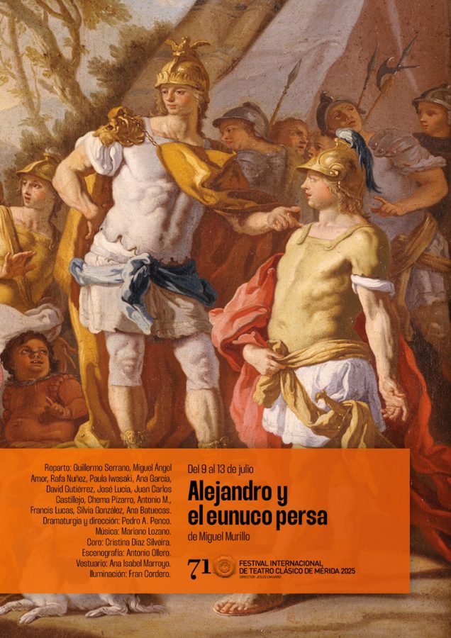 71 Festival de Teatro Clásico: «Alejandro y el eunuco persa»