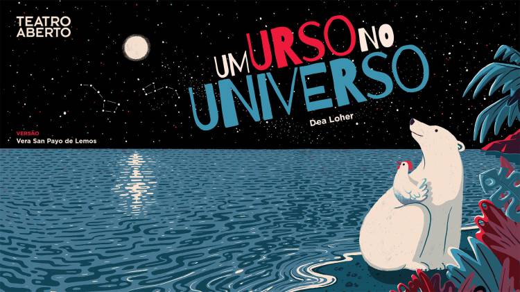Um Urso no Universo - Espectáculo de Teatro para a família