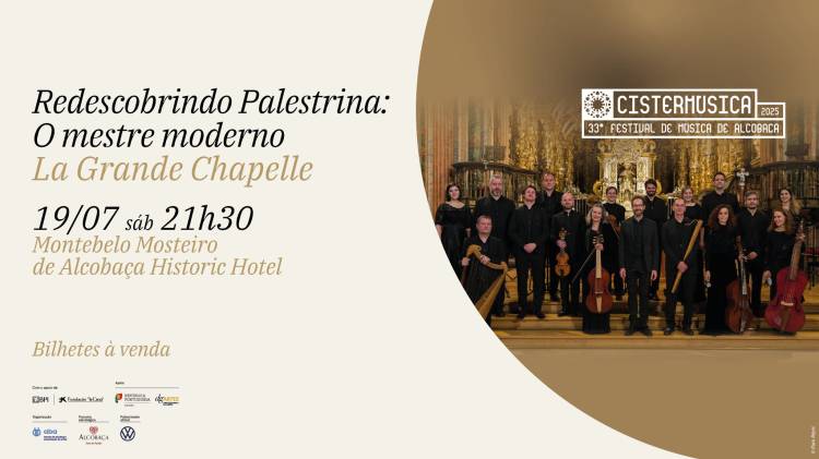 La Grande Chapelle · Redescobrindo Palestrina: O mestre moderno · Cistermúsica 2025