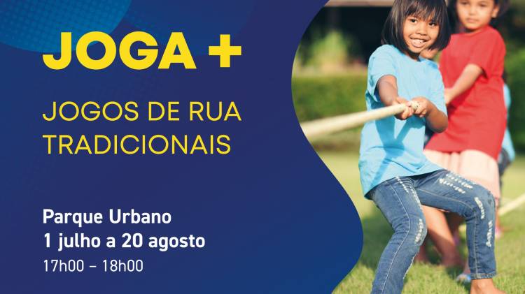 JOGA +: JOGOS DE RUA TRADICIONAIS