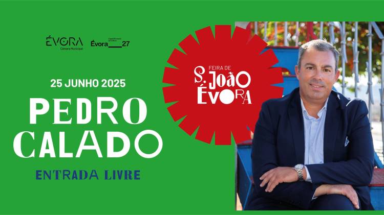 PEDRO CALADO | Feira de S. João 2025 - ENTRADA LIVRE