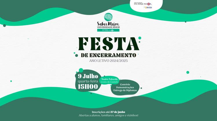 FESTA ENCERRAMENTO ANO LETIVO | SABER MAIOR