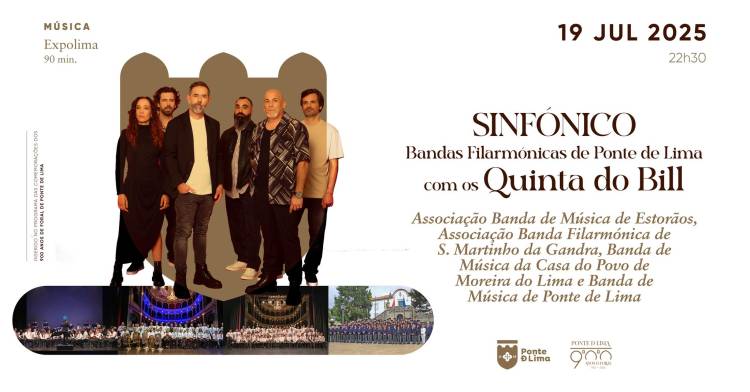 Sinfónico - Bandas Filarmónicas de Ponte de Lima com os Quinta do Bill