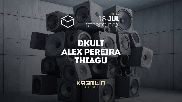 Stereobox: Dkult, Alex Pereira, Thiagu