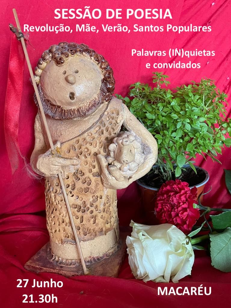 Sessão de Poesia: Revolução, Mãe, Verão e Santos populares  
