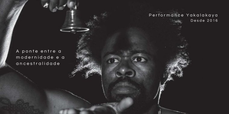 Yakalakaya: Performance por Cabuenha Janguinda