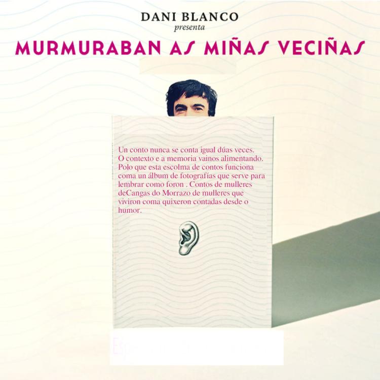 Murmuraban as miñas veciñas