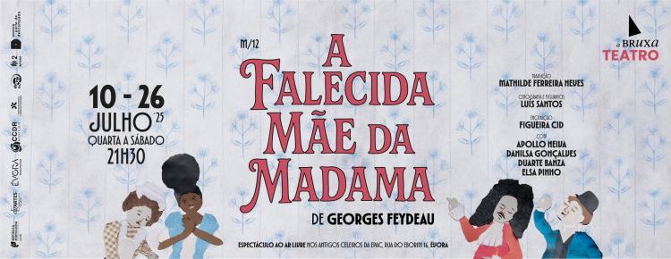 A FALECIDA MÃE DA MADAMA