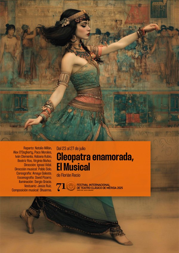 71 Festival de Teatro Clásico: «Cleopatra enamorada, El Musical»