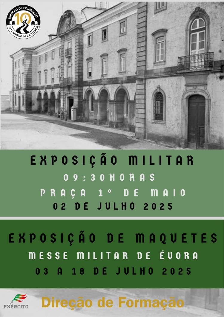 Exposição Militar (02 de Julho) e Exposição de Maquetes (03 a 18 de Julho)