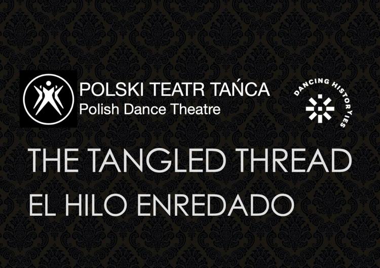 Europa Creativa Dancing Histor(y)ies: «The Tangled Thread (El Hilo Enredado)»