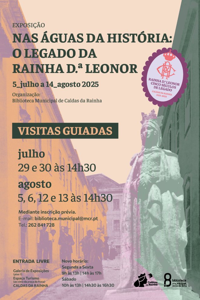 Exposição 'Nas Águas da História: o Legado da Rainha D.ª Leonor'