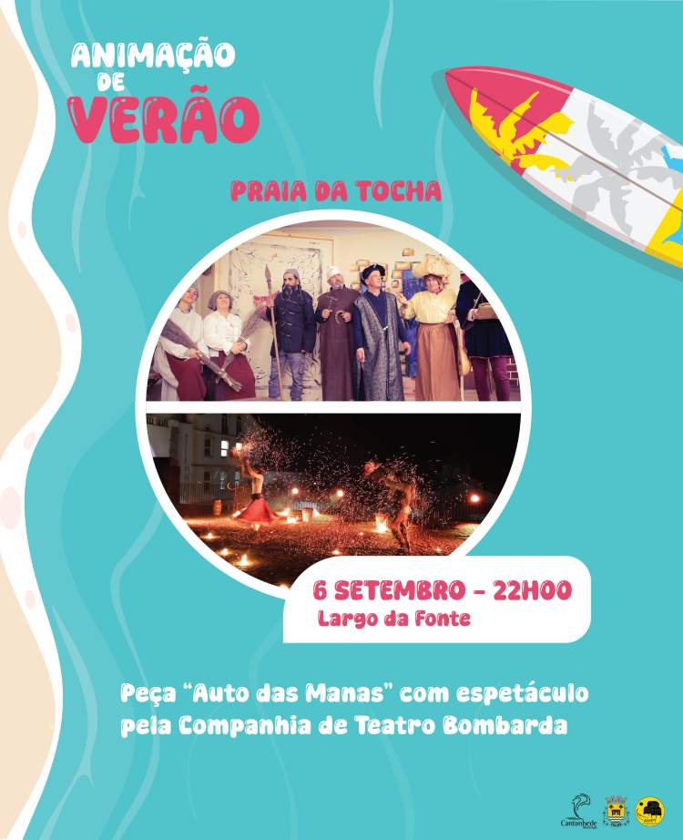 Animação de Verão - Peça de Teatro 'Auto das Manas', com espetáculo de fogo pela Companhia de Teatro Bombarda