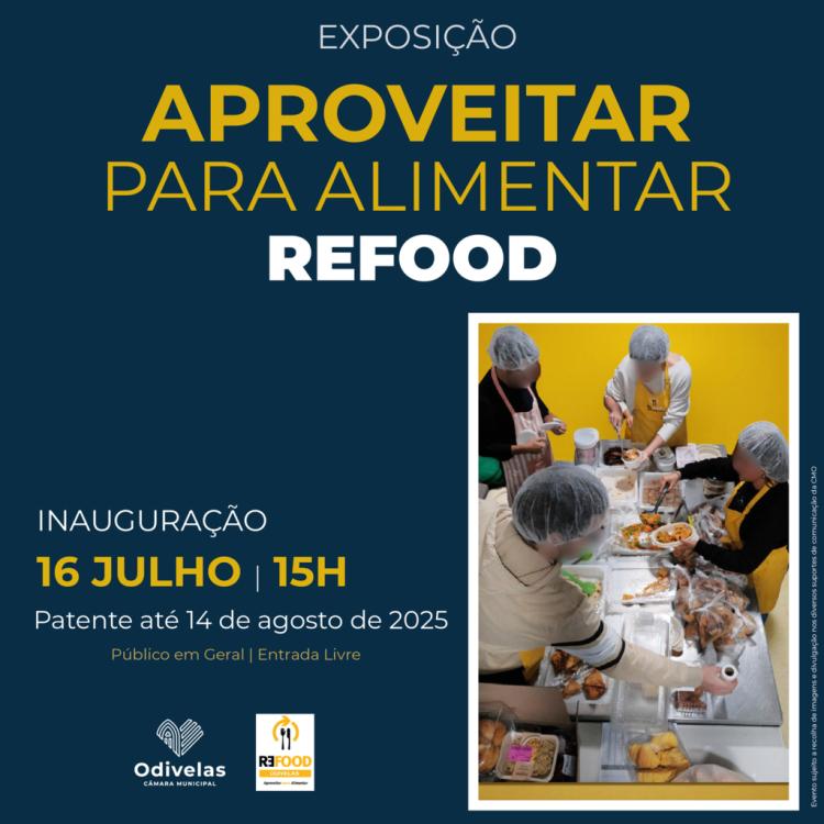 “Aproveitar para Alimentar” REFOOD | Exposição
